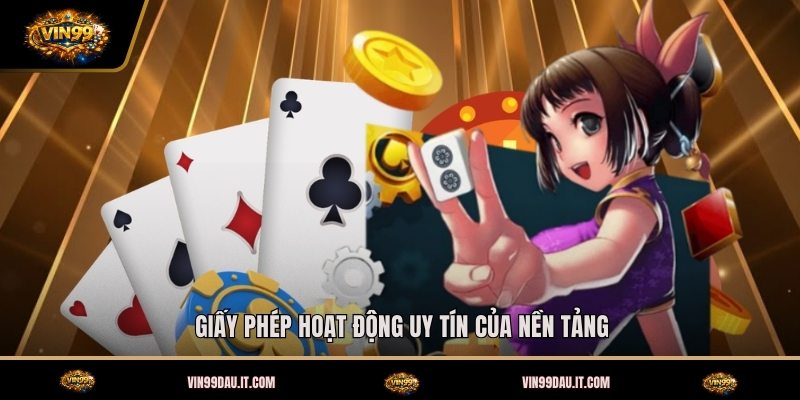 giay-phep-hoat-dong-uy-tin-cua-nen-tang (1)