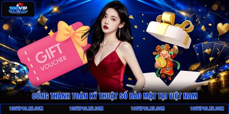 cong-thanh-toan-ky-thuat-so-bao-mat-tai-viet-nam