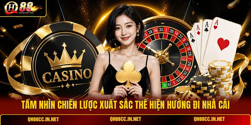 tam-nhin-chien-luoc-xuat-sac-the-hien-huong-di-nha-cai