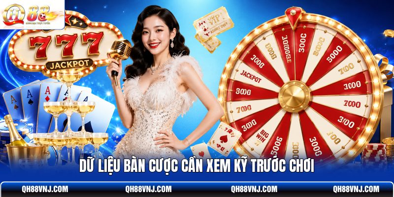 du-lieu-ban-cuoc-can-xem-ky-truoc-choi
